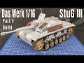 Building the New Das Werk 1/16 StuG III ausf G ( Part 1 The Build )