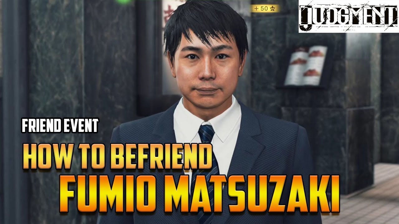 Judgment Friend Event Fumio Matsuzaki YouTube