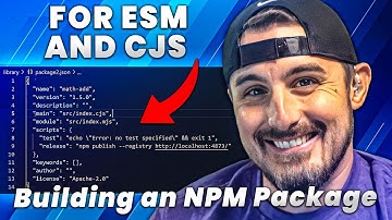 How to Build a Secure NPM Package for ESM and CJS