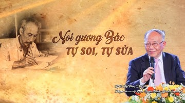 GS. TS Hoàng Chí Bảo: Noi gương Bác, tự soi, tự sửa | Khách mời NTV