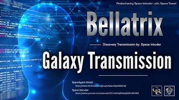✯ Bellatrix - Galaxy Transmission (Discovery Transmission Mix by: Space Intruder) edit.2k18