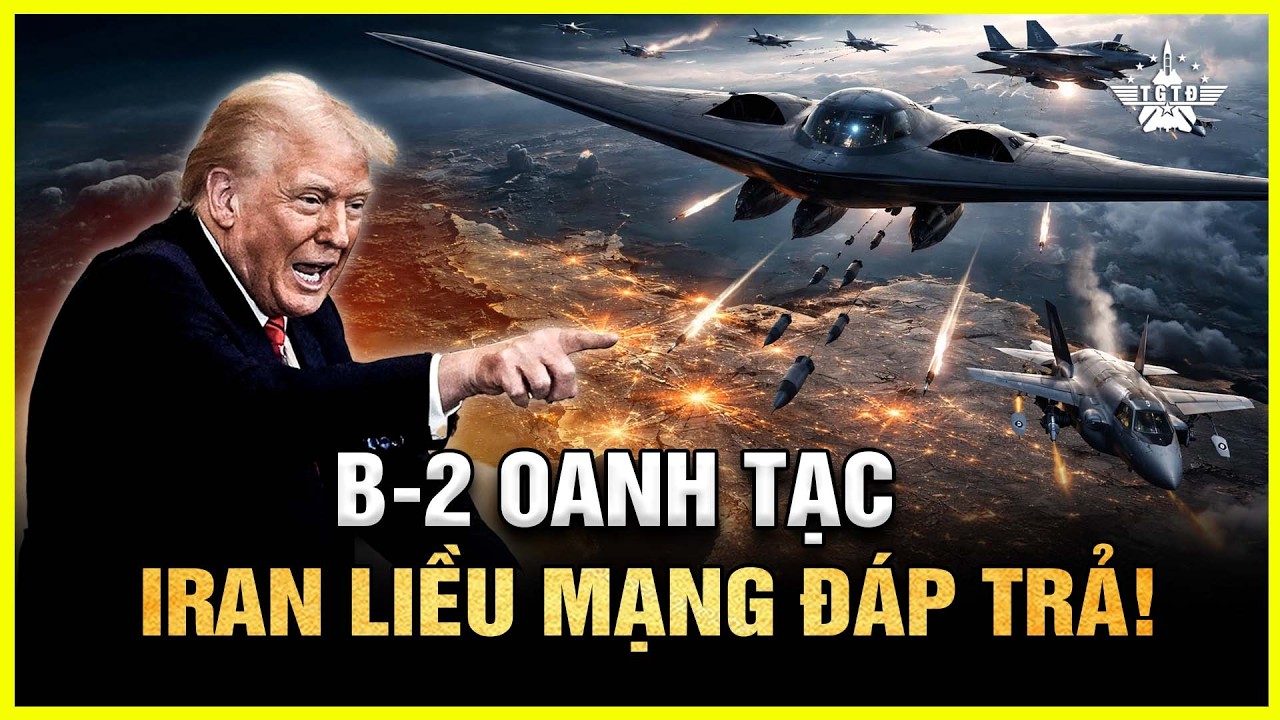 B-2 Xuất Kích, Bầu Trời Bị Kiểm Soát – Liên Minh Mỹ–Israel Áp Đảo