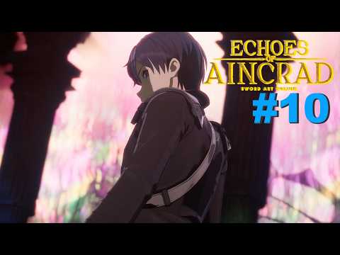 Echoes of Aincrad Gameplay Part 10 - Kirito, The Beater