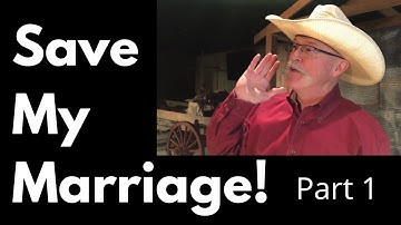Save My Marriage! (Part 1) Tips To Save Your Marriage.