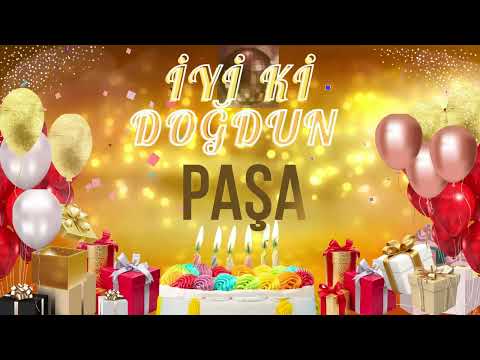 PAŞA - Doğum Günün Kutlu Olsun Paşa