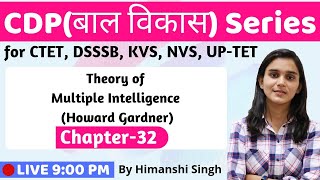 Theory of Multiple Intelligence by Howard Gardner| Lesson32 | CDP for CTET, DSSSB, KVS, UPTET2019