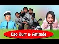 Ego Hurt & Attitude || The PK Vines