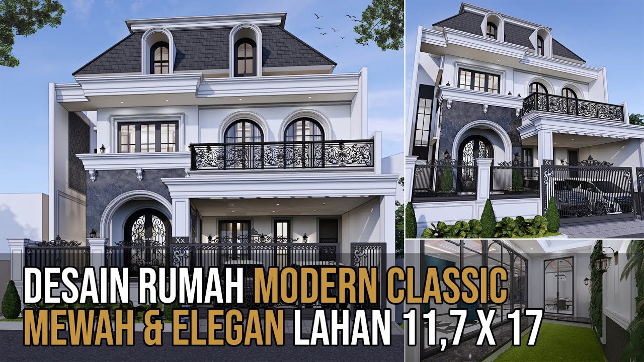 DESAIN RUMAH MODERN CLASSIC MEWAH UKURAN 11,7 X 17 | ada ruang attic yang keren