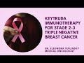 Keytruda Immunotherapy for Triple Negative Breast Cancer