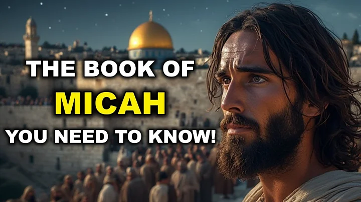 THE BOOK OF MICAH — Hidden Secrets You’ve Never Heard Before