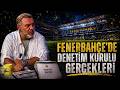 FENERBAHÇE’DE DENETİM KURULU GERÇEKLERİ | DERBİ ZAMANI - LEVENT ÜMİT EROL