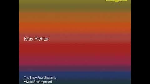 Max Richter - The New Four Seasons - Vivaldi Recomposed