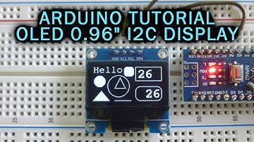 Arduino Tutorial: OLED 0.96" I2C/SPI Display