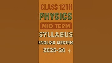 Class 12th Physics Mid Term Syllabus| English Medium|2025-26| CBSE #class12#physics#cbse#2025