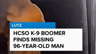 K-9 Boomer finds missing 96-year-old man in Hillsborough County