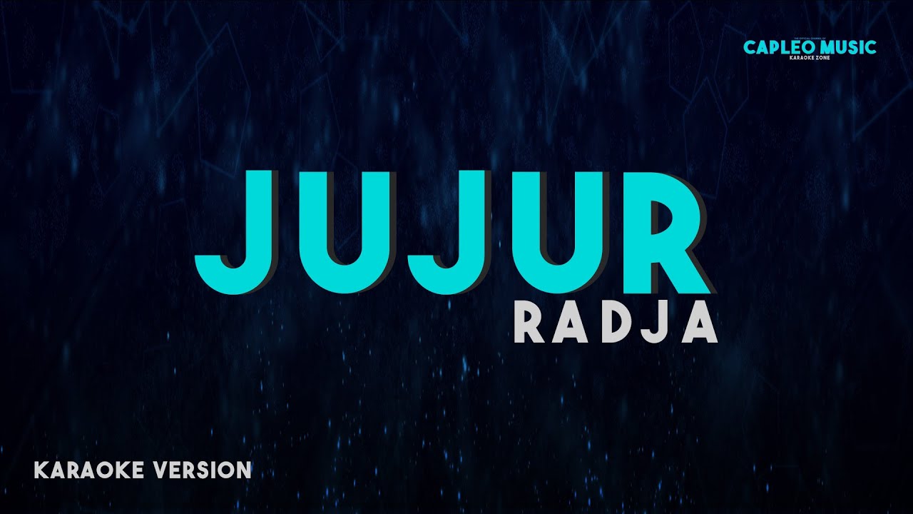 Radja – Jujur (Karaoke Version)