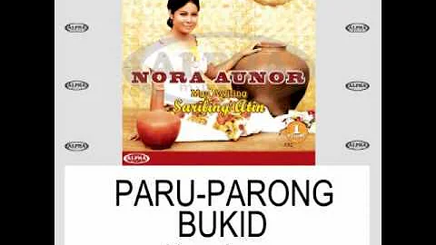 Nora Aunor - PARU-PARONG BUKID (Lyric Video)