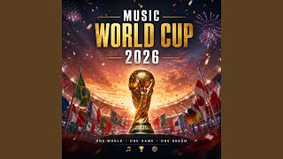 World Cup 2026 Song – One Dream One Victory