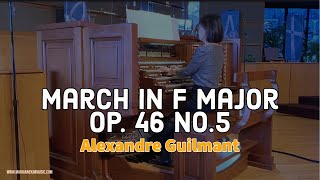 March in F major Op. 46 No.5 - Alexandre Guilmant | Marianne Kim