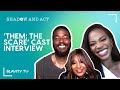 Them the scare cast interview with deborah ayorinde luke james and pam grier
