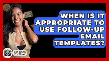 When Is It Appropriate To Use Follow-Up Email Templates? - TheEmailToolbox.com