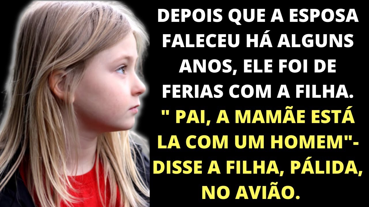 Pai , a mamãe está ali com um homem” disse a filha…
