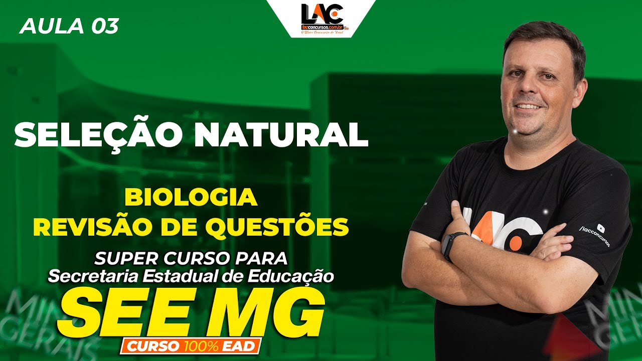 SEE MG 2025 - Biologia - Seleção Natural - Revisão de Questões Aula 03