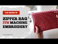 How To make a zipper bag in-the-hoop ITH on your embroidery machine -  Anleitung ITH RV Tasche