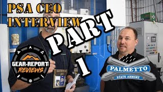 Palmetto State Armory Factory Tour & CEO Interview - Part 1