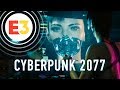 Мы видели геймплей Cyberpunk 2077!