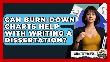 Can Burn-Down Charts Help With Writing A Dissertation? - Ultimate Study Hacks