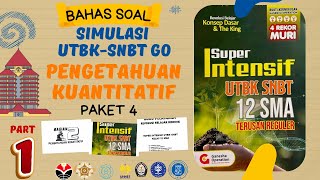 Bahas Tuntas Soal Simulasi UTBK SNBT: Pengetahuan Kuantitatif Paket 4 (Part 1) - Super Intensif GO
