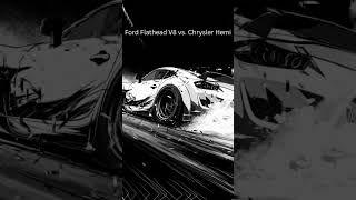 Ford Flathead V8 vs. Chrysler Hemi #carshorts #automobile #toyotacars