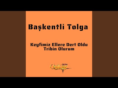 Keyfimiz Ellere Dert