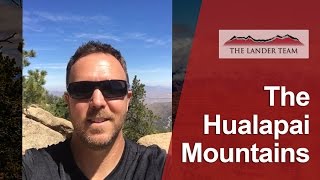 Greater Mohave County Real Estate: What to See in the Hualapai Mountains