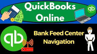 Bank Feed Center Navigation 365 QuickBooks Online 2023
