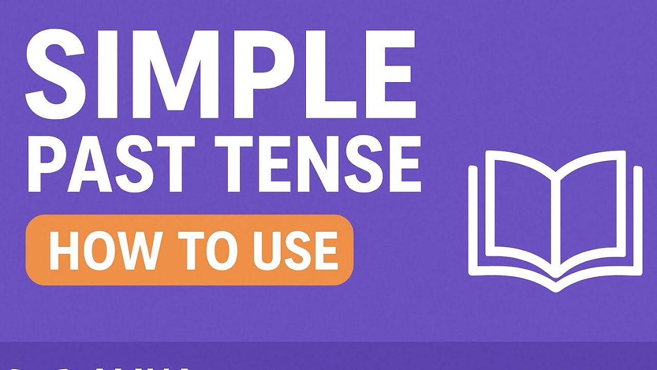 شرح الماضي البسيط | Simple Past Tense 