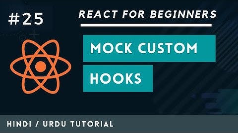 [#25] Mock Custom Hook with React Testing Library in Hindi and Urdu