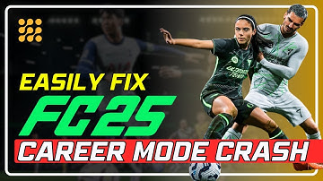 Fix EA SPORTS FC 25 Career Mode Crash On PC | FC 25 Crashing In Career Mode On PC Fix - Easy Guide!