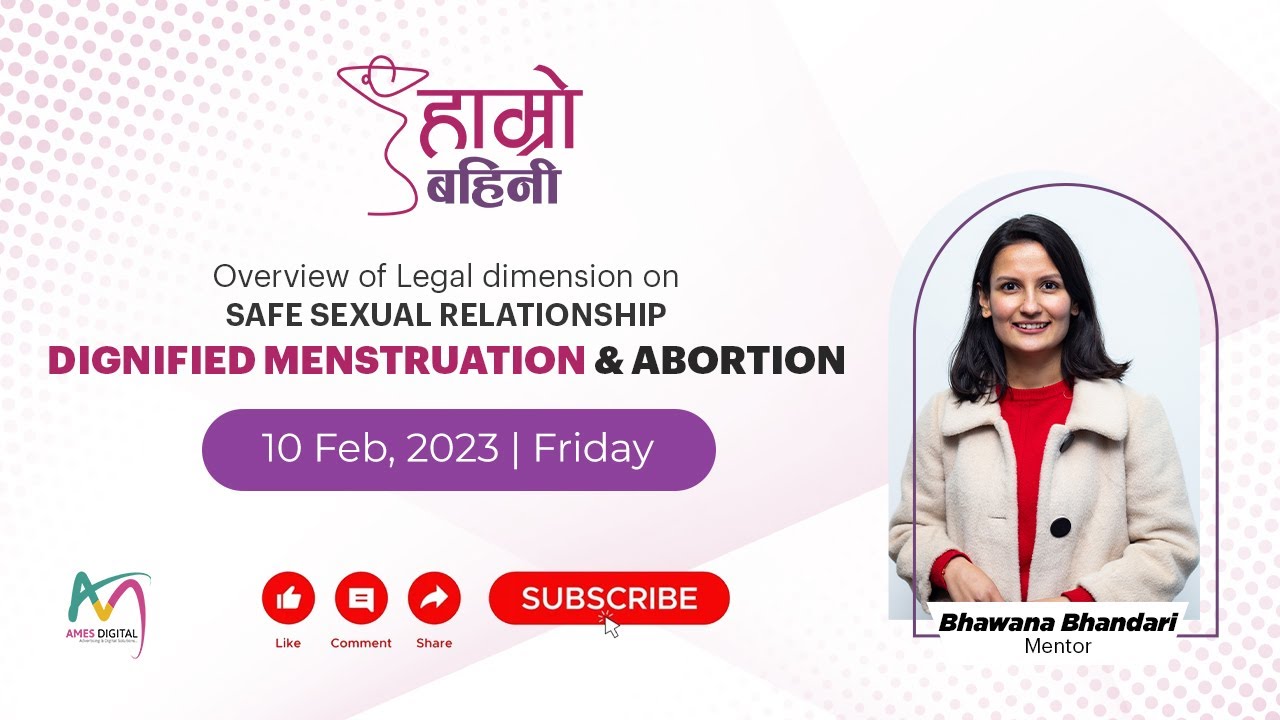 Legal Referral on Safe Sexual Relationship, Dignified Menstruation & Abortion by Ms.Bhawana