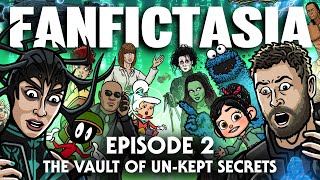 FANFICTASIA  The Vault of UnKept Secrets  TOON SANDWICH