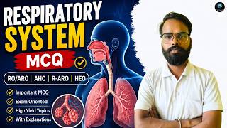 Respiratory System MCQ | RO ARO, AHC RO ARO &amp; HEO Exam 2026 | Most Important Questions