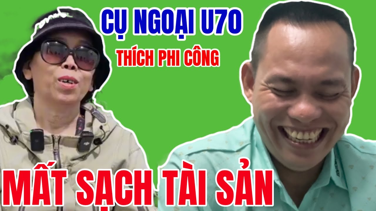 Thích Phi Công Ngoại Bà Mất Sạch Tài Sản Cầu Cứu Khẩn Cấp