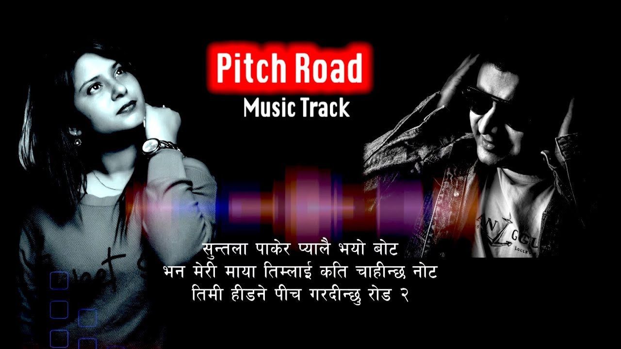 Pitch Road Music Track  Samir Acharya  Bidhya Tiwari  Mr RJ