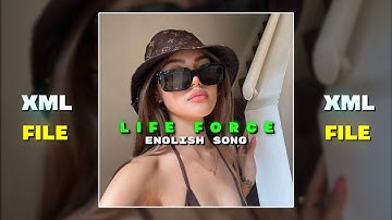 LIFE  FORCE 👽💗 [ ENGLISH SONG ] (XML FILE 🔰🔰 LINK DESCRIPTION 📩) #trending #viral #xmlpreset
