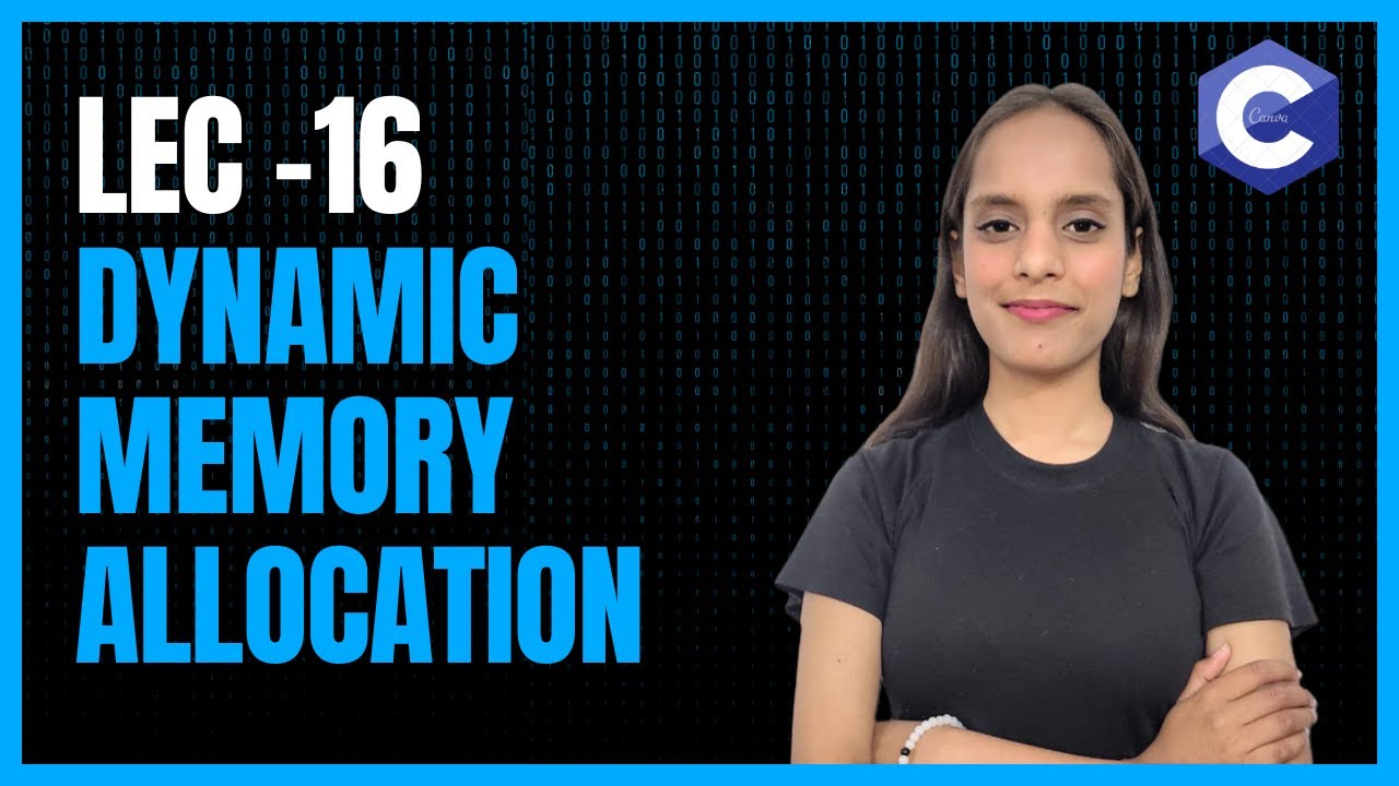 Dynamic Memory Allocation - SakshiCodes - YouTube