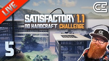 🏭 Satisfactory 1.1 👨‍🏭 Tiers 5 & 6 Unlocks 👋 No Handcrafting Challenge 🏗️ Ep. 5