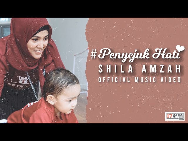 🔴 Shila Amzah - PENYEJUK HATI (OFFICIAL MUSIC VIDEO) class=
