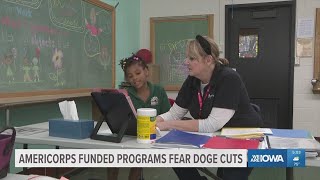 AmeriCorps-funded programs in Iowa fearing DOGE funding cuts