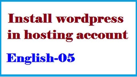 How to install wordpress in hosting account   English-05-vlr training